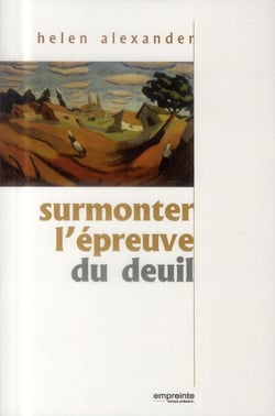 Surmonter l'épreuve du deuil