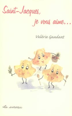 Saint-jacques, je vous aime