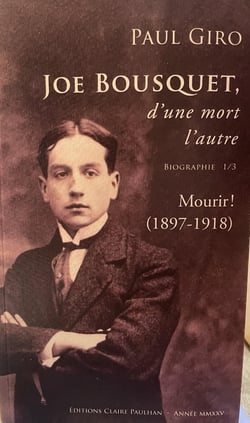 Joe Bousquet, d'une mort l'autre Tome 1 : Mourir ! (1897-1918)