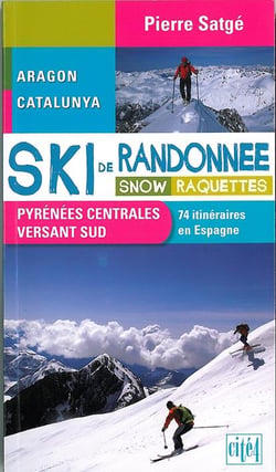 Ski de randonnée - Pyrénées centrales versant sud - snow et raquettes