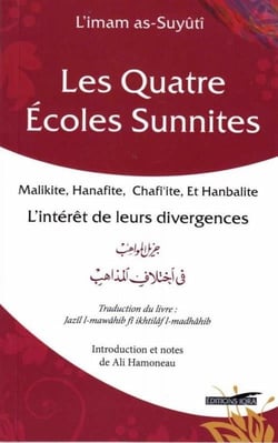 Les 4 écoles Sunnites Malikite, Hanafite, Chafi'ite et Hanbalite