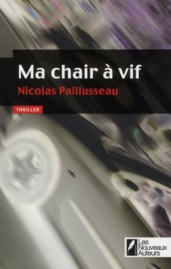Ma chair à vif