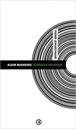Alain Bashung Fantaisie Militaire (nouvelle édition)