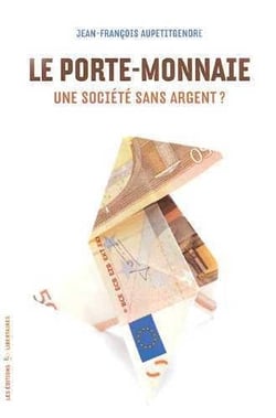 Le porte-Monnaie. Une société sans argent ?