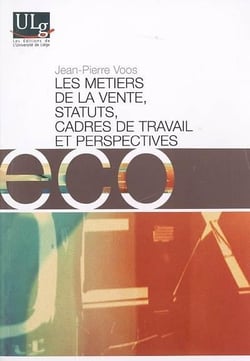 Les métiers de la vente - statuts, cadres de travail et perspectives