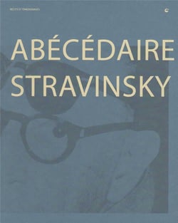 Abécédaire stravinsky