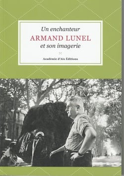 Armand lunel, un enchanteur et son imagerie