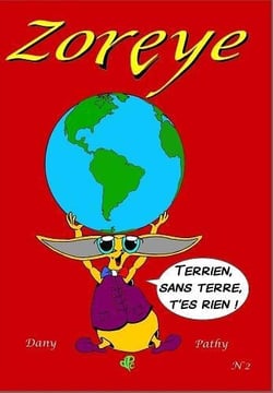 Zoreye : terrien sans terre, t'es rien !