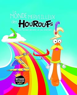 Le monde merveilleux des Houroufs