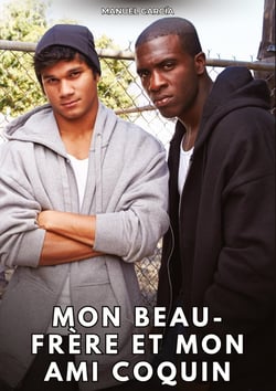 Mon beau-frère et mon ami coquin : Histoires Érotiques Gay de Sexe Explicite