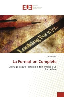 La Formation Complète : Du stage jusqu'à l'obtention d'un emploi & un bon salaire