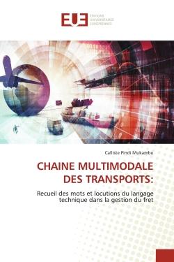 CHAINE MULTIMODALE DES TRANSPORTS: : Recueil des mots et locutions du langage technique dans la gestion du fret
