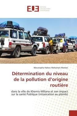 Détermination du niveau de la pollution d'origine routière : dans la ville de Khemis-Miliana et son impact sur la santé Publique (intoxication au plomb)