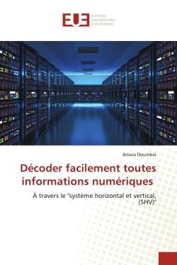 Décoder facilement toutes informations numériques : À travers le "système horizontal et vertical, (SHV)"