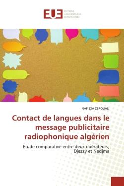 Contact de langues dans le message publicitaire radiophonique algérien : Etude comparative entre deux opérateurs- Djezzy et Nedjma