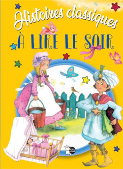 Histoires classiques à lire le soir