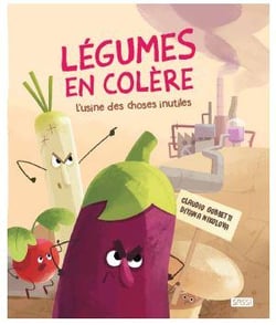 Légumes en colère - l'usine des choses inutiles