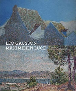 Léo Gausson et Maximilien Luce : pionniers du néo-impressionnisme