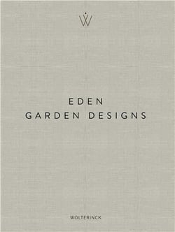 Marcel Wolterinck eden : Garden designs