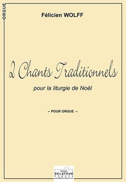 2 chants traditionnels pour la liturgie de Noël pour orgue
