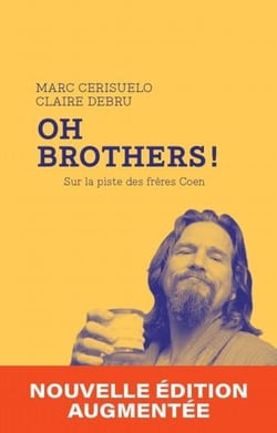 Oh Brothers ! sur la piste des frères Coen