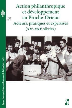 Revue des mondes musulmans et de la Méditerranée n.158 : Action philanthropique et développement au Proche-Orient : Acteurs, pratiques et expertises (XXe-XXIe siècles)