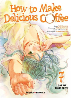 How to make delicious coffee Tome 7