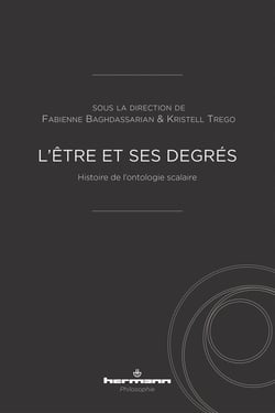 L'être et ses degrés : Histoire de l'ontologie scalaire