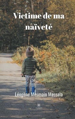 Victime de ma naivete