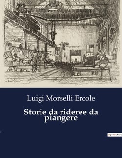 Storie da rideree da piangere