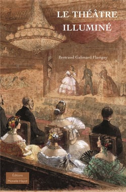Le théâtre illuminé