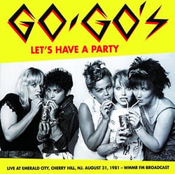Let's have a party : live at Emerald city, Cherry Hill, Nj, August 31, 1981 - Wmmr Fm Broadcast