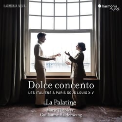 Dolce concento: Les Italiens à Paris sous Louis XIV