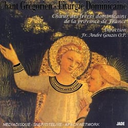 Chant Grégorien - Liturgie Dominicaine
