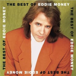 The best of Eddie Money