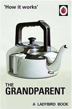 The ladybird book how it works: the grandparent