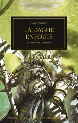Warhammer 40.000 - the Horus Heresy Tome 54 : la dague enfouie, la ruine de la Deathguard