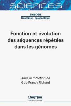 Fonction et évolution des séquences répétées dans les génomes