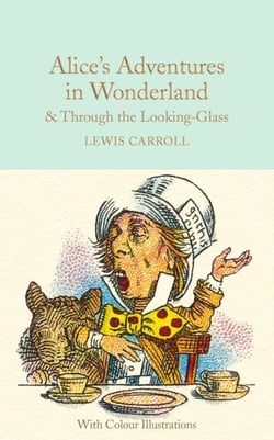 ALICE''S ADVENTURES IN WONDERLAND AND THROUGH THE LOOKING-GLASS - COLOUR ILLUSTRATIONS