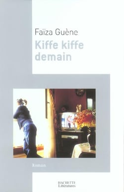 Kiffe kiffe demain