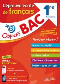 Objectif bac - l'épreuve écrite de français - 1res toutes séries