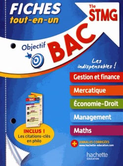 Objectif bac - fiches tout-en-un terminale stmg, spécialités gestion-finance-mercatique
