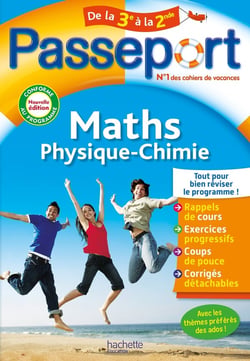 Passeport : maths, physique-chimie - de la 3e à la 2de