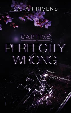 Captive Tome 1.5 : perfectly wrong