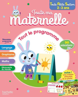 Toute ma maternelle - Tout le programme - Toute Petite Section (2-3 ans)