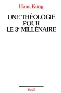Une théologie pour le 3e millénaire