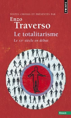 Le totalitarisme - le XXe siècle en débat