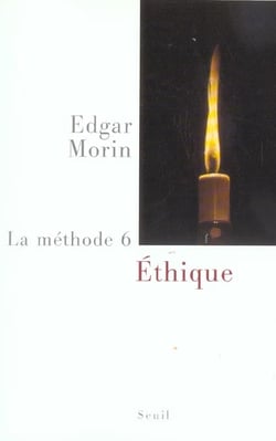 La méthode Tome 6 - éthique