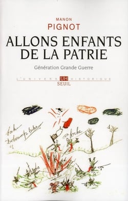 Allons enfants de la patrie - génération grande guerre