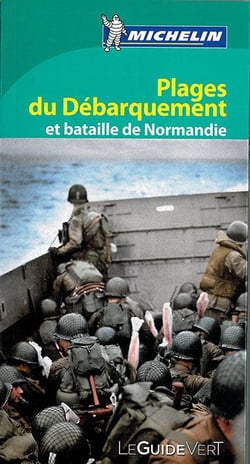 Le guide vert - bataille de normandie (débarquement)